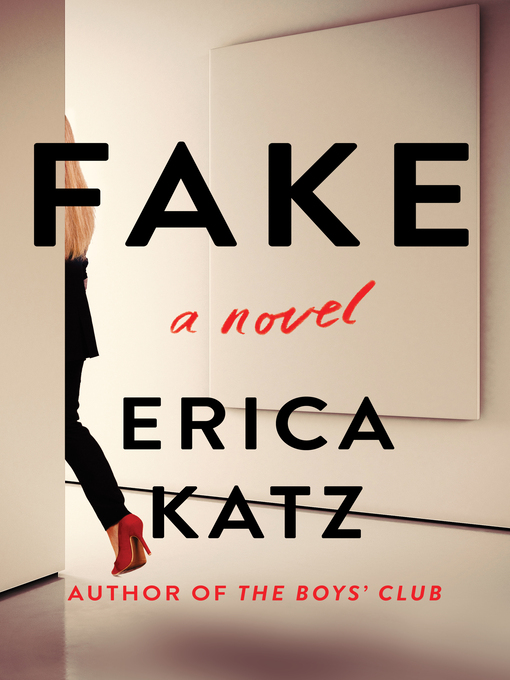 Title details for Fake by Erica Katz - Available